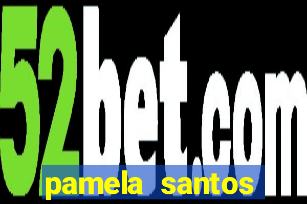 pamela santos garota de programa